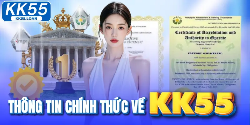Thông tin chuẩn xác nhất về KK55